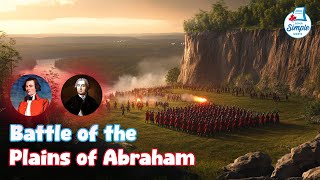 The Clash That Changed Canada: Plains of Abraham