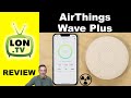 Airthings Wave Plus Review - Radon & Air Quality Detector - Why is Radon Dangerous?