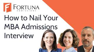 How to Nail Your MBA Admissions Interview: An MBA Admissions Masterclass