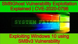 Exploit Windows 10 by latest SMBv3 vuln in 2020 | SMBGhost exploit PoC explained | CVE-2020-0796 PoC