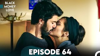 Black Money Love Episode 64 (Urdu Dubbed) | Kara Para Aşk