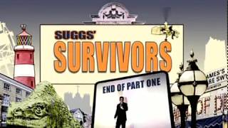 Suggs' Survivors: Episode 1