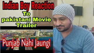 Indian Boy Reaction to Pakistani Movie Trailer Punjab Nahi Jaungi / Vicky Kee