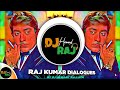 Humko Mita Sake Ye Zamane Mein Dum Nahi | Raaj Kumar Dialogue (REMIX) | DJ Hemant Raj | Dialogue Mix