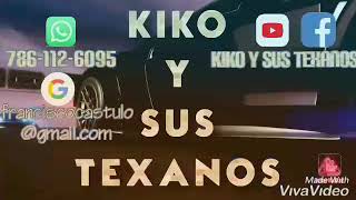 TRAGEDIA EN LA SALITRERA- KIKO Y SUS TEXANOS