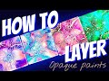 #466 How To Layer Opaque Paints For The Bloom Technique #fluidart