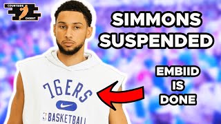 Ben Simmons SUSPENDED - Joel Embiid is DONE With the Sixers Drama