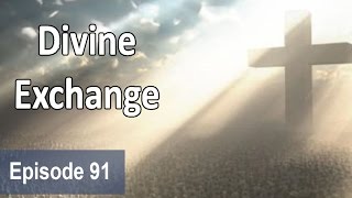 KSM l Divine Exchange l Episode 91 l Pastor Michael Fernandes