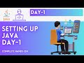 Day-1 | Setting up Java | JAVA Tutorial | JAVA Full Course