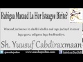 • rabigaa maxaad la hor istaagee birito sh. yuusuf cabdiraxmaan حفظه الله