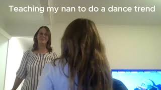 Teaching my nan a dance trend  FAIL