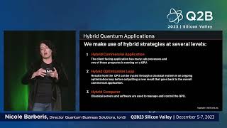 Q2B23 SV | Hybrid in the Era of Enterprise-Grade Quantum Computing | Nicole Barberis