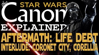 Star Wars: Aftermath: Life Debt - Interlude: Coronet City, Corellia (Novel)