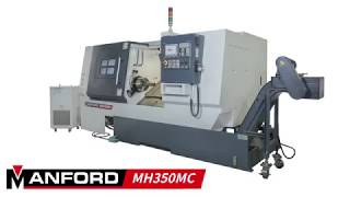 《Manford 邁鑫/協鑫機械》 CNC Lathe CNC車床 MH-350