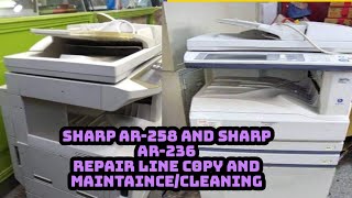 How to solve line copy/grounded Sharp AR-258 and Maintenance cleaning Sharp Ar-236