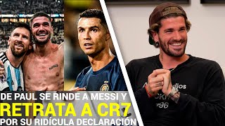 Rodrigo de Paul DESTRUYE a Cristiano por RIDICULAS DECLARACIONES y DICE que como Messi NO HAY NADIE