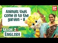 Lesson 03 | Chapter 02 | Animals that come in to the garden - II | Grade 02 English