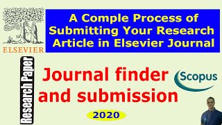 How to Find a Suitable Elsevier Journal and Submit Your Research Paper/Manuscript - 2020