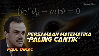 Persamaan Matematika Paling Indah - Paul Dirac