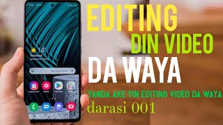 #001 Yanda Ake Editing Din Video Da Waya Da Application  Din Vivavideo  || Alkasim TV