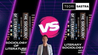 Seri Teori Sastra: Sociology of Literature VS Literary Sociology (Sociology Criticism)