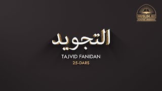 Tajvid fani | 25-Dars | Ziddi yo'q sifatlar