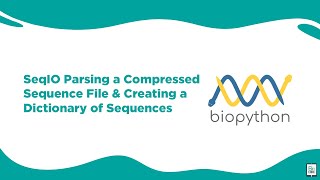 Bioinformatics: Seqio Parsing A Compressed Sequence File And Creating A Dictionary Of Sequences