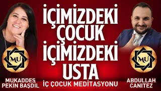 İçimizdeki Çocuk İçimizdeki Usta! | Mukaddes Pekin Başdil \u0026 Abdullah Canıtez