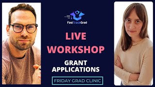 FastTrackGrad LIVE Workshop: Grant Writing