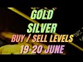 Gold Price Prediction & Forecast Today 19-20 June | Silver Trading Strategy | Gold & Silver Live