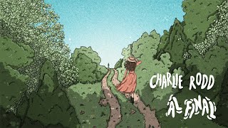 Charlie Rodd - Al Final (Lyric Video)