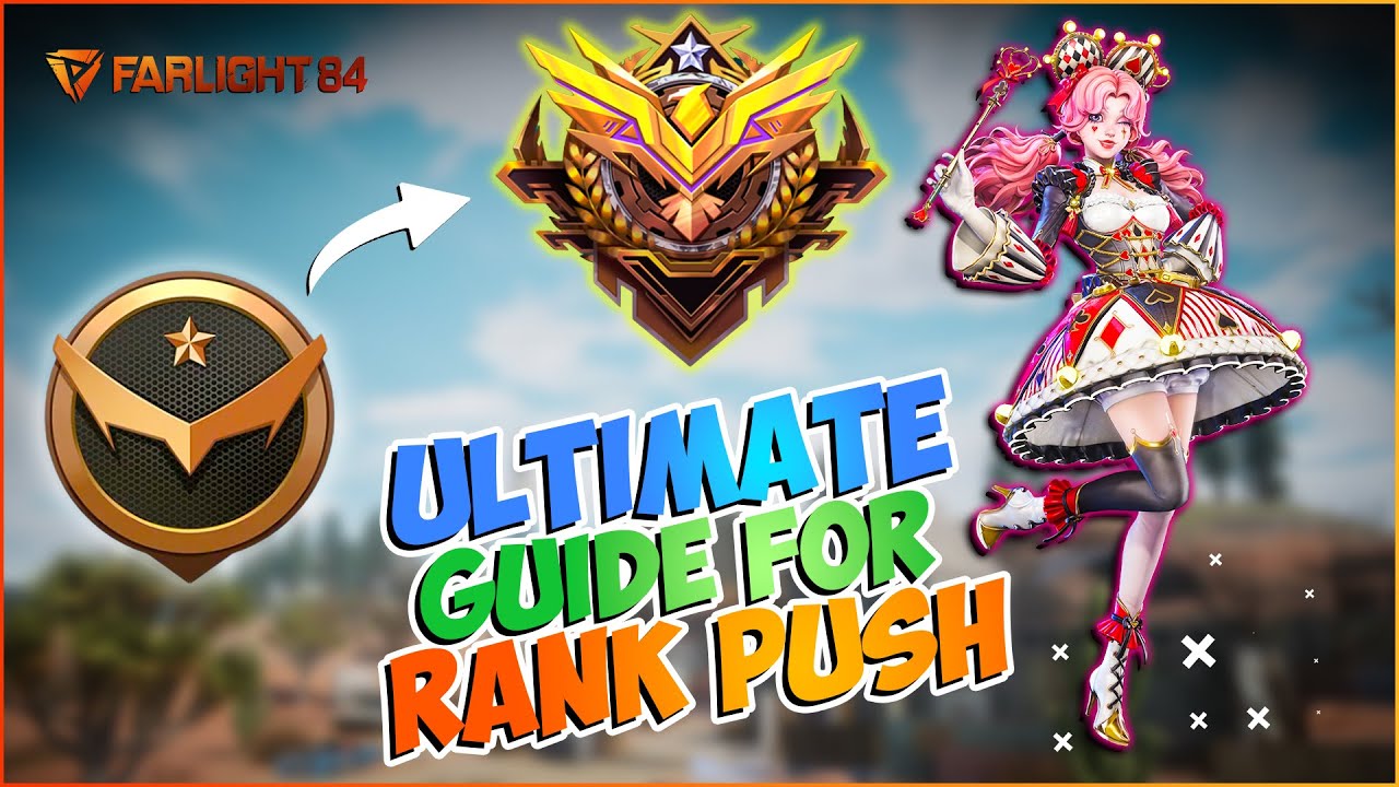 Ultimate Guide For Rank Push - (Farlight 84 Rank System Explained ...