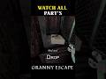 GRANNY ESCAPE WATCH ALL PART'S FOR ESCAPE ‼️ #grannygame #gaming #games #viralshort #shortsfeed