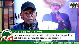 ODM Kutaa 1** ffaa ODM Documentary about Haacaaluu OBN Mat-duree''Dookumantarii Haacaaluu