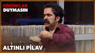 Seyyar Tayyar’ın Altınlı Pilavının Talihlisi Kim Olacak? | Çocuklar Duymasın 22. Bölüm