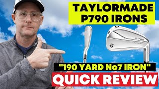 TaylorMade P790 Steel Irons - 190 Yard Number 7 Iron - Quick Review
