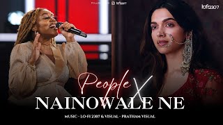 People X Nainowale Ne (Mashup) - Full Version | Neeti Mohan & Libianca | Lo-fi 2307 | Insta Viral