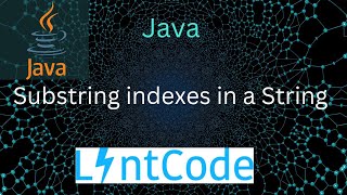 Substring in Java Lintcode 2422 · Find the position index of a substring in a string