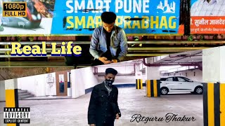 REAL LIFE (Official Music Video) - RITGURU THAKUR | Rap Song | 2025