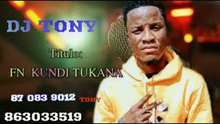 Dj Tony __Fn  Kundi Tukana ine(Audio Official Wenga pro by)2024