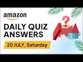 Amazon Daily Quiz | Amazon Daily Quiz Time Answers Today | Amazon Quiz Today | (20/July/2024)