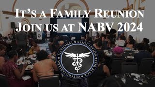 It's a Family Reunion! Join us at the NABV 2024 Conference \u0026 Scholarship Gala