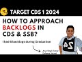 Strategy To Approach Backlogs & Gaps In CDS & SSB | Target CDS 1 2024