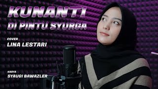 KUNANTI DI PINTU SURGA Nada Soraya ~ Cover LINA LESTARI