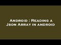 Android : Reading a Json Array in android