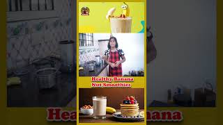 Healthy Banana Nut Smoothies! 🥤 #healthyfood #juice #sundayspecial #energydrink #funnyshorts #shorts