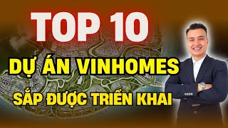 TOP 10 dự án của chủ đầu tư VINHOMES sẽ triển khai xây dựng trong thời gian tới | NHÀ TỐT