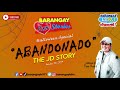 barangay love stories abandonadong kaluluwa binulabog ng isang vlogger jd story