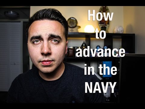 How to ADVANCE rank in the Navy?! How to ADVANCE rank in the Navy?!