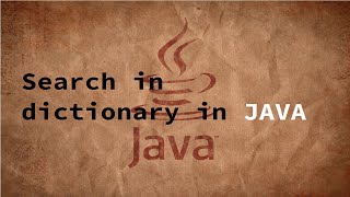 How to search in dictionary in Java || Java Tutorial || #Java #dictionary #search | 4K
